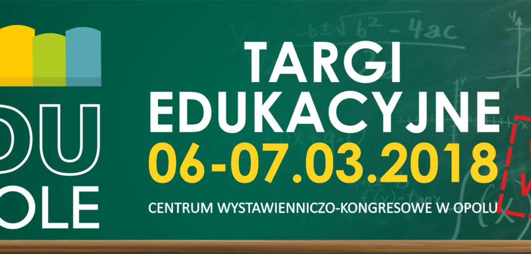 Targi Edukacyjne „EDU Opole” 2018