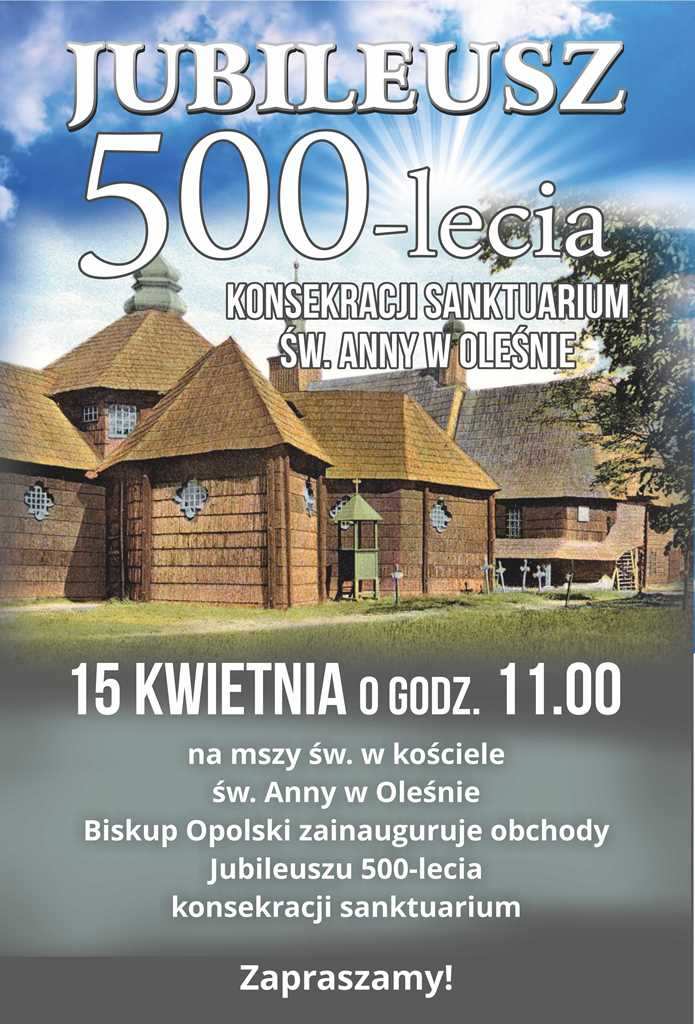 Jubileusz 500-lecia kościoła św. Anny w Oleśnie