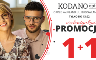 Walentynkowa promocja w KODANO Optyk! Drugie okulary za 1zł Walentynkowa promocja w KODANO Optyk! Drugie okulary za 1zł