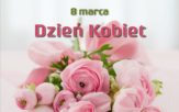 Dziś Dzień Kobiet, redakcja Opowiecie.info przesyła życzenia