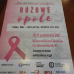 „Różowe Opole Kobiet Sukcesu. Pokonaj Raka – profilaktyka, wsparcie i edukacja”.