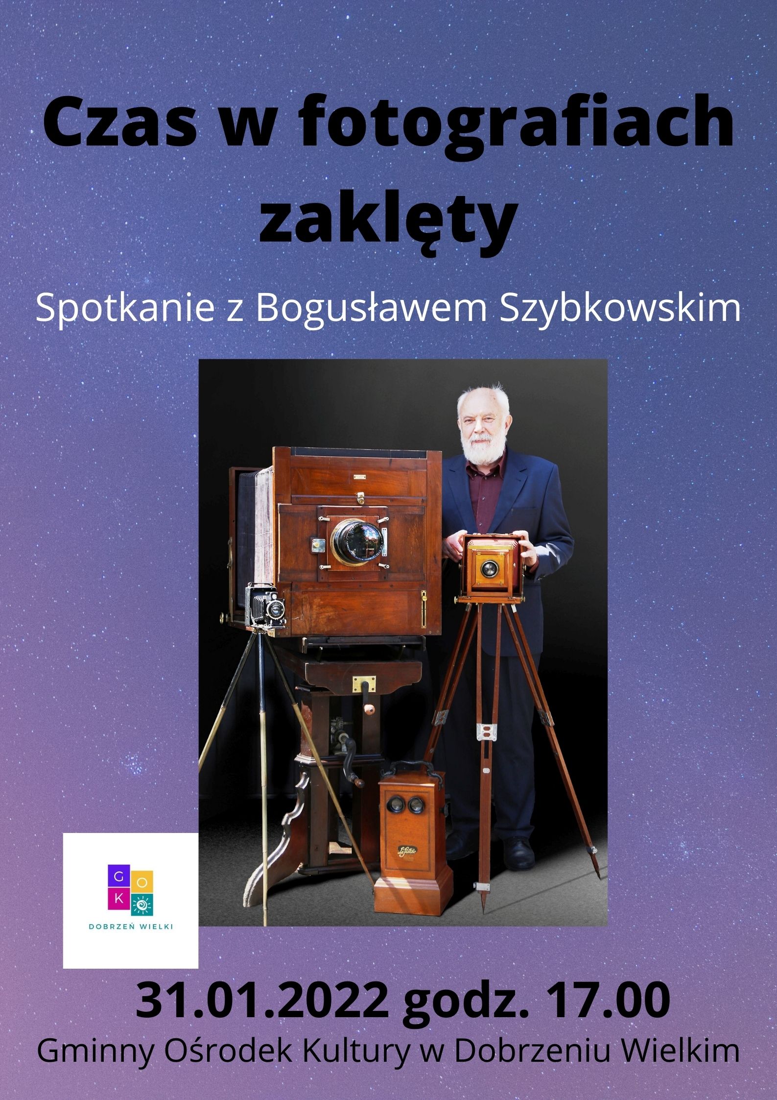 Czas w fotografiach zaklęty, spotkanie z Bogusławem Szybkowskim