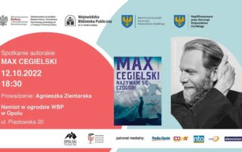 Opolski Festiwal Gór. Max Cegielskim spotka się z czytelnikami w namiocie WBP
