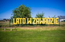 Lato wraca do Zawady. Dwa dni muzyki, sportu i rodzinnej zabawy Lato wraca do Zawady. Dwa dni muzyki, sportu i rodzinnej zabawy
