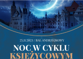 Bal Andrzejkowy na zamku w Mosznej, dostępna jest też opcja z noclegiem
