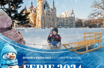 Ferie zimowe – bajkowe pobyty w zamku w Mosznej