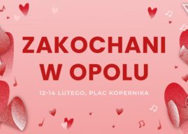 Zakochani w Opolu – pod takim hasłem miasto świętować będzie tegoroczne Walentynki.