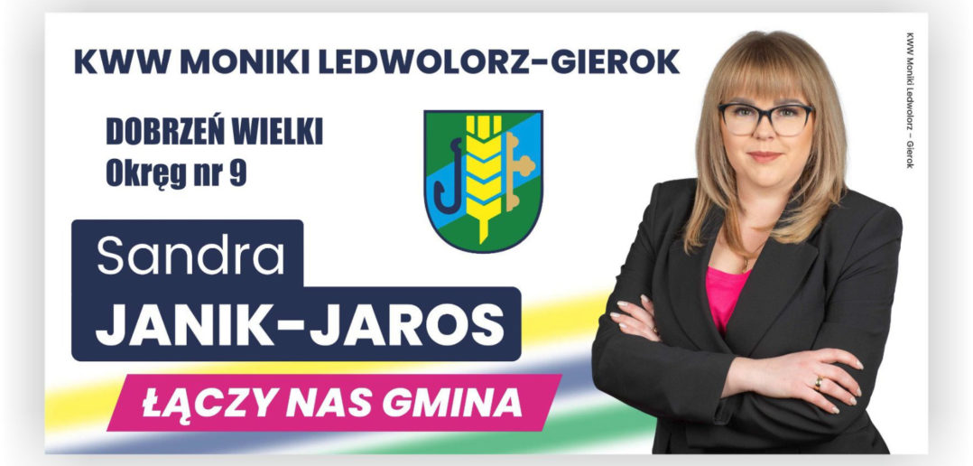 Sandra Janik-Jaros &#8211; kandydatka do rady gminy Dobrzeń Wielki
