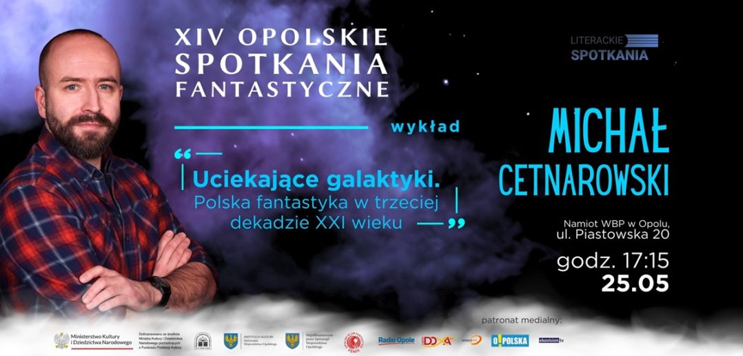 XIV Opolskie Spotkania Fantastyczne. Spotkanie z Michałem Cetnarowskim w WBP