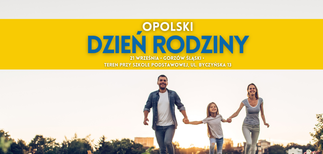 Opolski Dzień Rodziny w Gorzowie Śląskim już 21 września [ZMIANA TERMINU!]