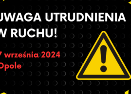 Utrudnienia na drogach opolskich podczas Półmaratonu 2024