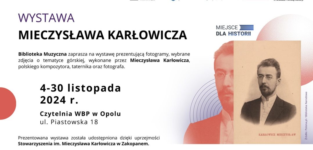 Wystawa zdjęć Mieczysława Karłowicza od poniedziałku w WBP