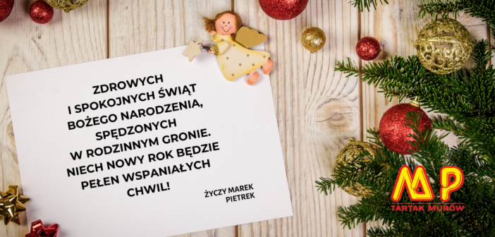 Życzenia świąteczne od firmy Tartak Murów