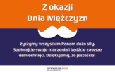 Życzenia z okazji Dnia Mężczyzn