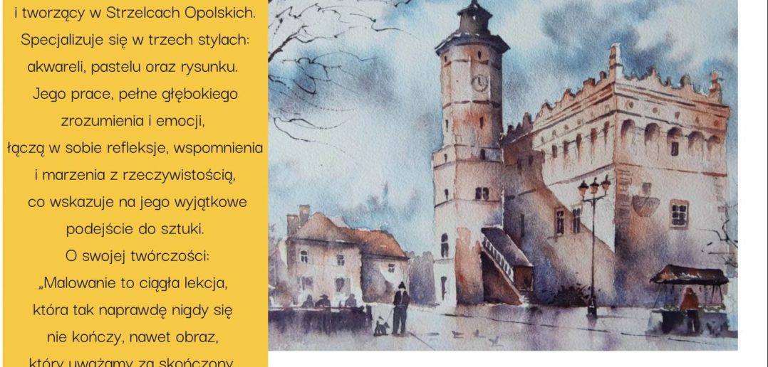 „Harmonia natury i architektury”. Wernisaż w galerii „Studnia” w Krapkowicach