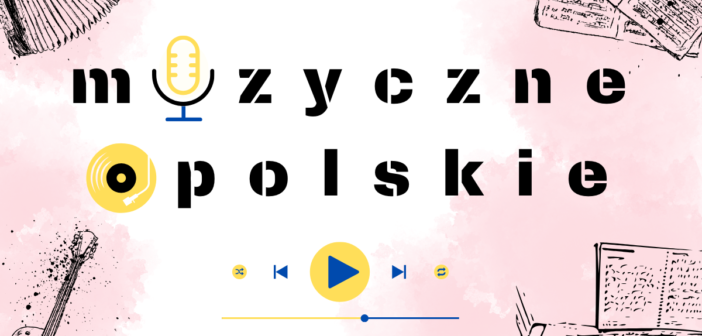 Muzyczne Opolskie 07.06-13.06