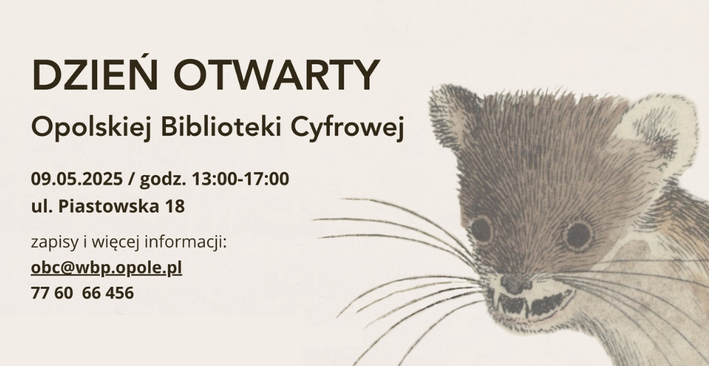 Dzień otwarty Opolskiej Biblioteki Cyfrowej już 9 maja!