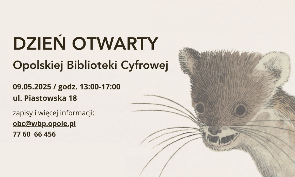 Dzień otwarty Opolskiej Biblioteki Cyfrowej już 9 maja!