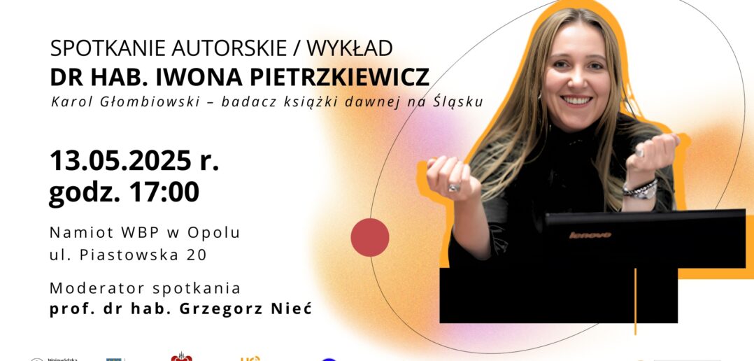 Spotkanie autorskie &#8211; wykład z dr hab. Iwoną Pietrzkiewicz w WBP Opole