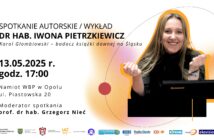 Spotkanie autorskie &#8211; wykład z dr hab. Iwoną Pietrzkiewicz w WBP Opole