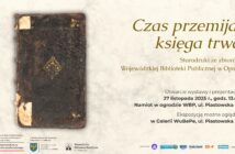Wystawa &#8222;Czas przemija, księga trwa &#8211; starodruki ze zbiorów Wojewódzkiej Biblioteki Publicznej w Opolu&#8221;