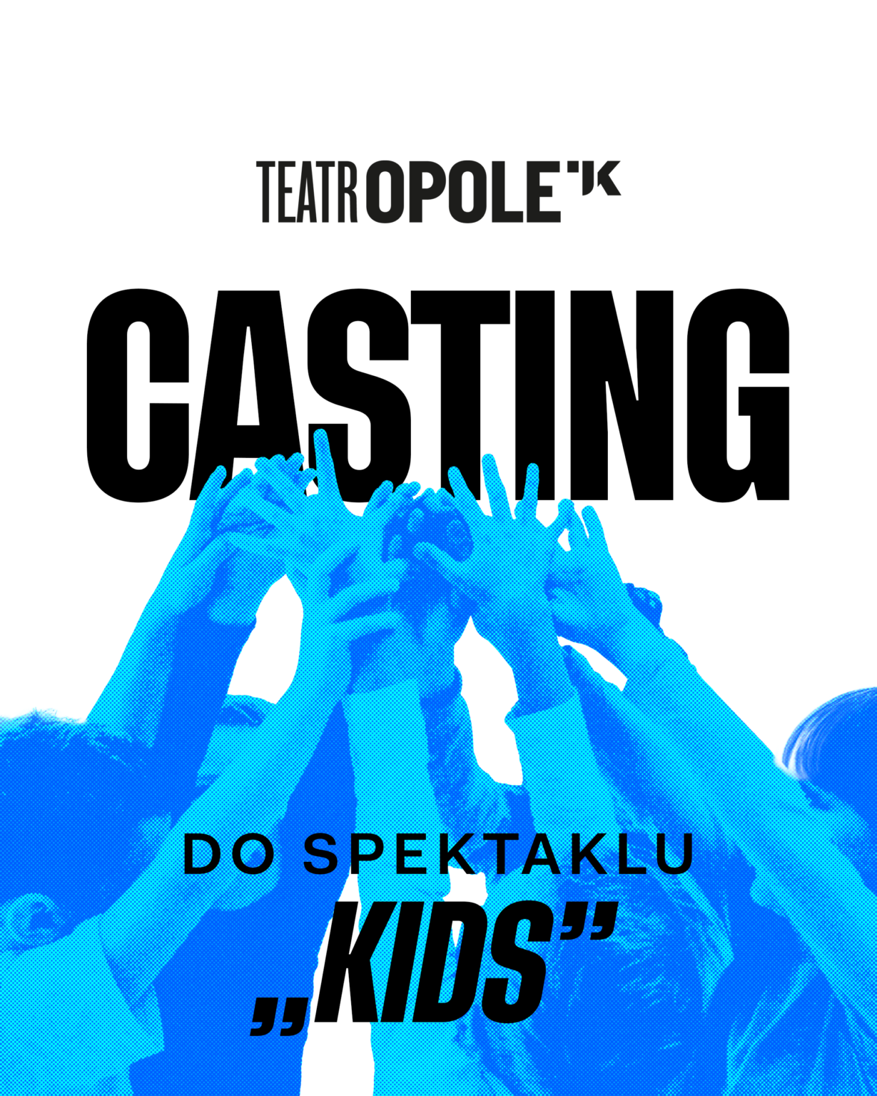 Zostań małym aktorem na dużej scenie! Teatr im. Jana Kochanowskiego w Opolu ogłasza casting do spektaklu „KIDS”
