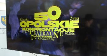 Złote spotkanie z tradycją. 50. Opolskie Konfrontacje Teatralne &ndash; &bdquo;Klasyka Żywa&rdquo;