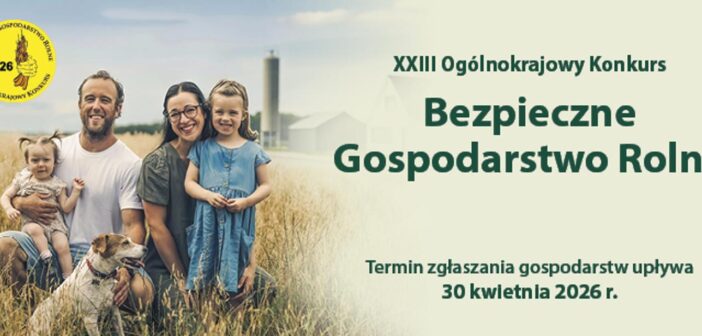 Bezpieczeństwo, które owocuje: Rusza regionalny etap walki o tytuł wzorowego gospodarstwa