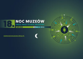 Noc Muzeów 2026 w Opolu. Jedna noc, dziesiątki miejsc i tysiące historii