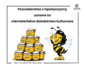 Opolskie pszczelarstwo z krajowym wyróżnieniem. To pierwszy krok na drogę do listy UNESCO