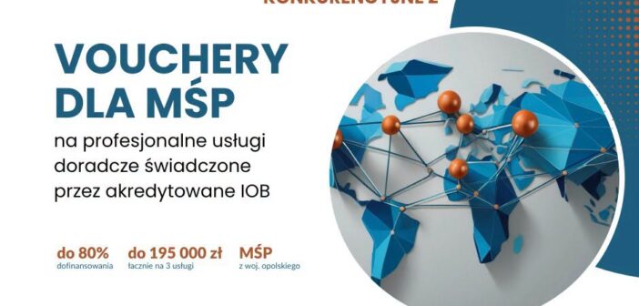 Voucher na rozw&oacute;j firmy. Prawie 3 miliony złotych czeka na opolskich przedsiębiorc&oacute;w