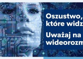 Policjant z ekranu? Coraz trudniej odróżnić oszusta od uczciwego człowieka