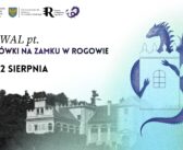 &nbsp;Plansz&oacute;wki opanują zamek w Rogowie. Gry, RPG, turnieje i nocne zwiedzanie