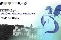 &nbsp;Plansz&oacute;wki opanują zamek w Rogowie. Gry, RPG, turnieje i nocne zwiedzanie