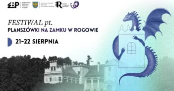 Planszówki opanują zamek w Rogowie. Gry, RPG, turnieje i nocne zwiedzanie