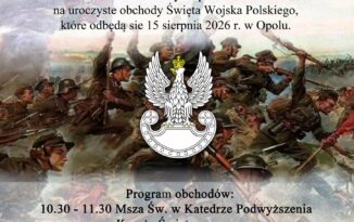 Opolszczyzna świętuje 15 sierpnia. Wojsko, pamięć o Bitwie Warszawskiej i lokalne uroczystości Opolszczyzna świętuje 15 sierpnia. Wojsko, pamięć o Bitwie Warszawskiej i lokalne uroczystości