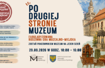 Na jeden dzień do pracy w muzeum. I wcale nie chodzi o pilnowanie eksponat&oacute;w