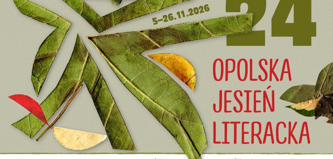 Listopad z pisarzami. Opolska Jesień Literacka zaprasza na dziesięć wieczorów Listopad z pisarzami. Opolska Jesień Literacka zaprasza na dziesięć wieczorów