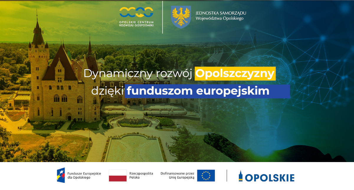Dynamiczny rozwój Opolszczyzny dzięki Funduszom Unijnym
